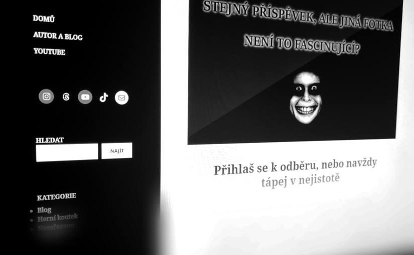 Přihlaš se k odběru, nebo navždy tápej v nejistotě